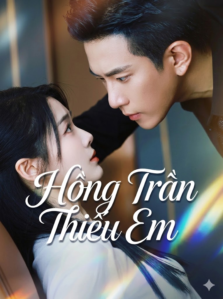 Áp phích phim Hồng Trần Thiếu Em