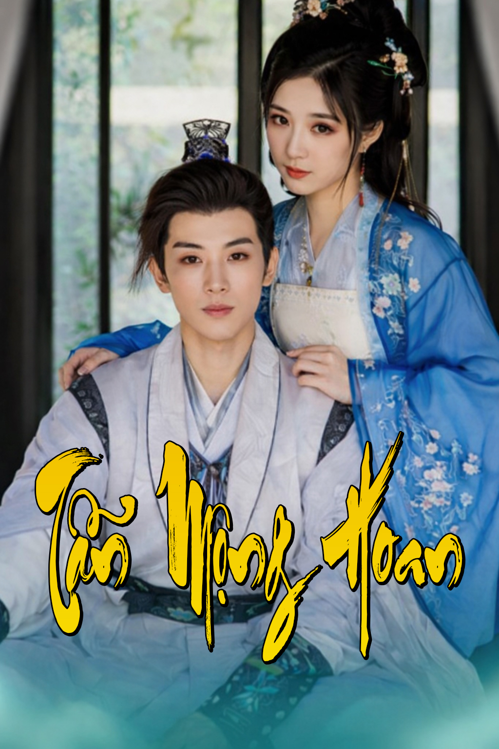 Áp phích phim Tẫn Mộng Hoan
